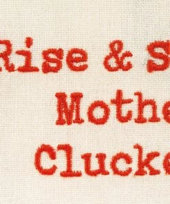 Petals And Blooms Home Decor Rise & Shine Mother Cluckers Kitchen Towel