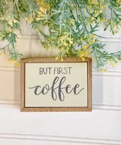 Petals And Blooms Home Decor But First Coffee Mini Block Sign