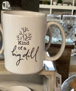 Petals And Blooms Home Decor Kind Of A Big Dill Coffee Mug Kitchen Essentials